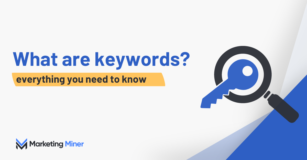Keyword Explained: Everything You Need to Know