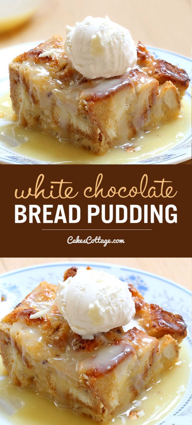 White Chocolate Bread Pudding: The Perfect Dessert for You