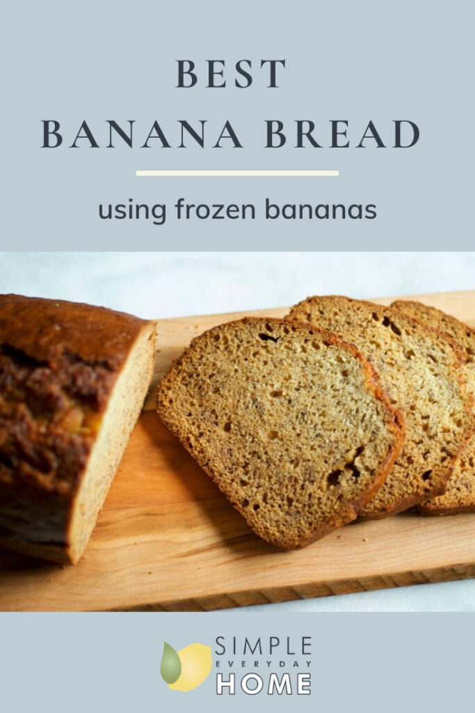 Got Frozen Bananas? Bake Delicious Banana Bread Today