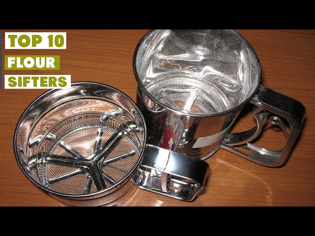 Durable flour sifter made in USA, how to pick the right one?